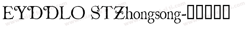 EYDDLO STZhongsong字体转换